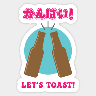 Kanpai, Let's Toast Sticker